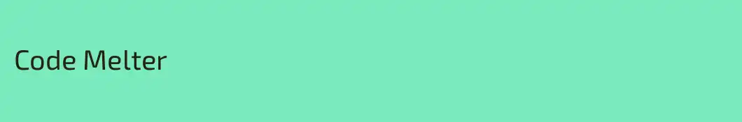 Code Melter